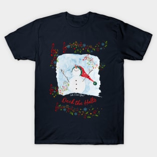 Joyful Deck the Halls Happy Snowman Winter and Christmas T-Shirt